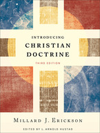 Introducing Christian Doctrine, 3rd Edition
