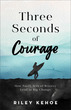 Three Seconds of Courage